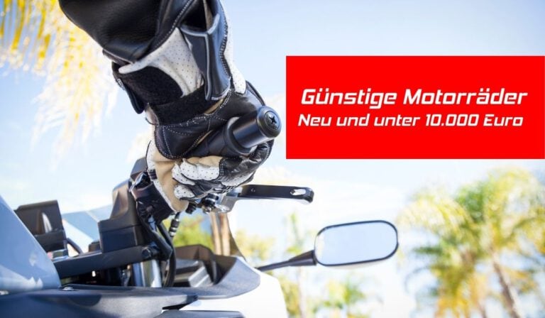 Günstige Motorräder: Welche Bikes gibt es neu und unter 10.000 Euro?