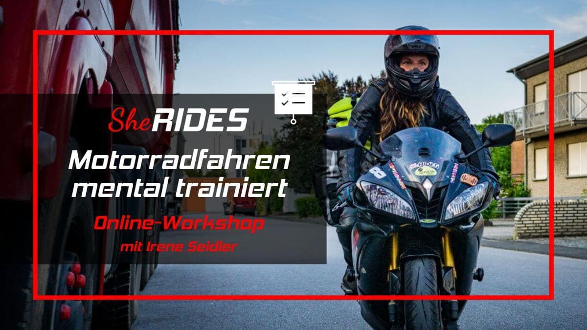Online-Workshop Motorradfahren mental trainiert mit Irene Seidler - SHE RIDES