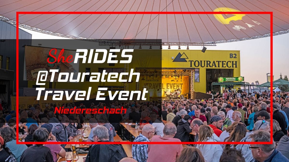 SHE RIDES @Touratech Travel Event, Niedereschach