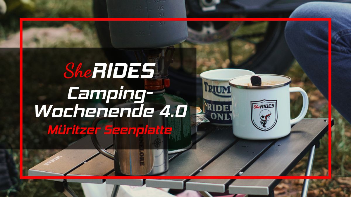 SHE RIDES Camping-Wochenende Müritz 2026 Es wird wild! Das nächste Treffen der SHE RIDES Community. Camping an der Müritzer Seenplatte. Motorradtour | Motorradfrauen | Abenteuer