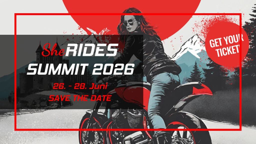 Save the Date! SHE RIDES Summit 2026. Das Gipfeltreffen motorradfahrender Frauen 5 SHE RIDES Summit 2026, das Gipfeltreffen motorradfahrender Frauen steht. SAVE THE DATE | Bikerinnen | Festival | Mitten in Deutschland.